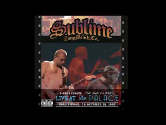 Sublime - 3 Ring Circus Live  (Full Album)