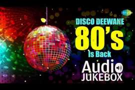 YWLRkcsks w Disco Deewane   80s Is Back   I am A Disco Dancer   Audio Jukebox OUT